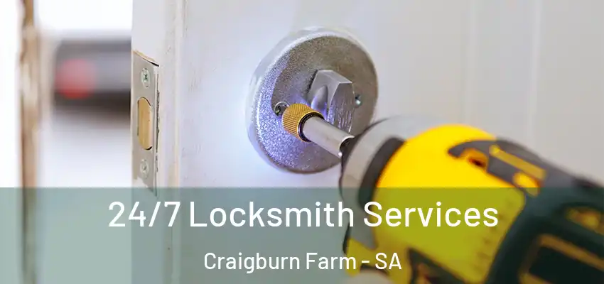 24/7 Locksmith Services Craigburn Farm - SA