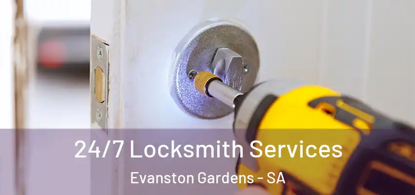 24/7 Locksmith Services Evanston Gardens - SA