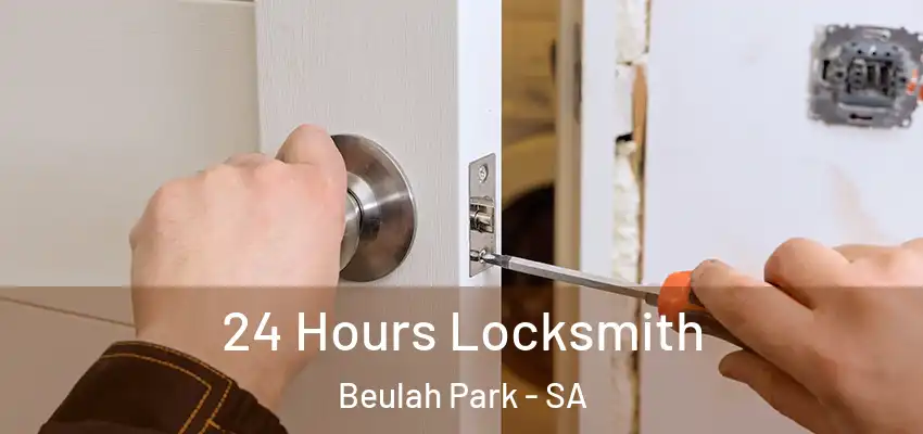 24 Hours Locksmith Beulah Park - SA