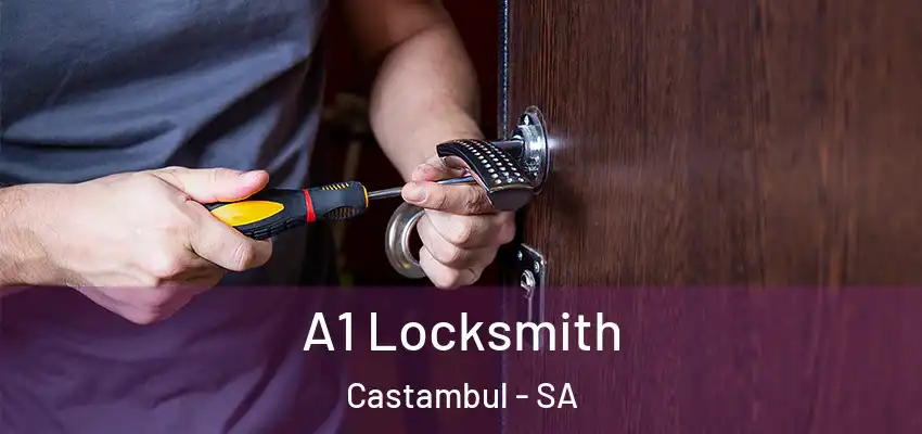  A1 Locksmith Castambul - SA