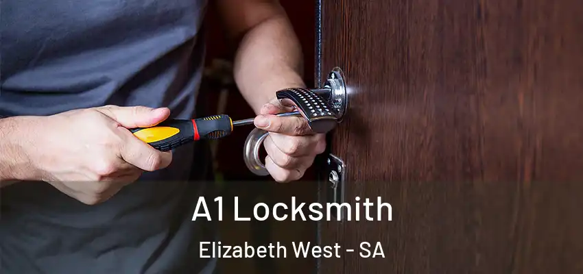 A1 Locksmith Elizabeth West - SA