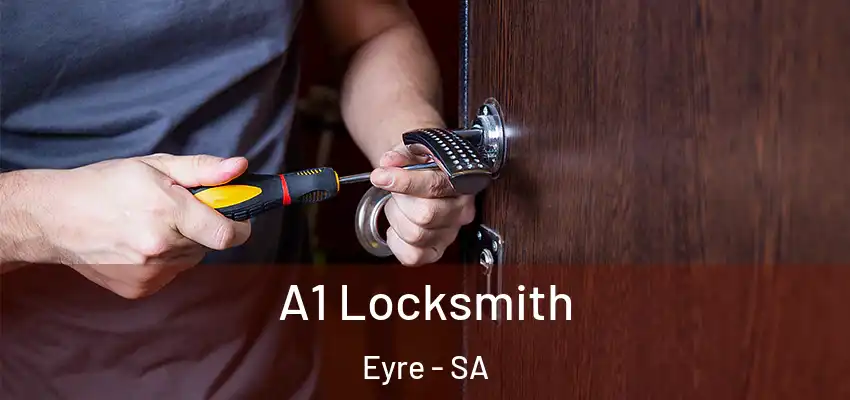  A1 Locksmith Eyre - SA