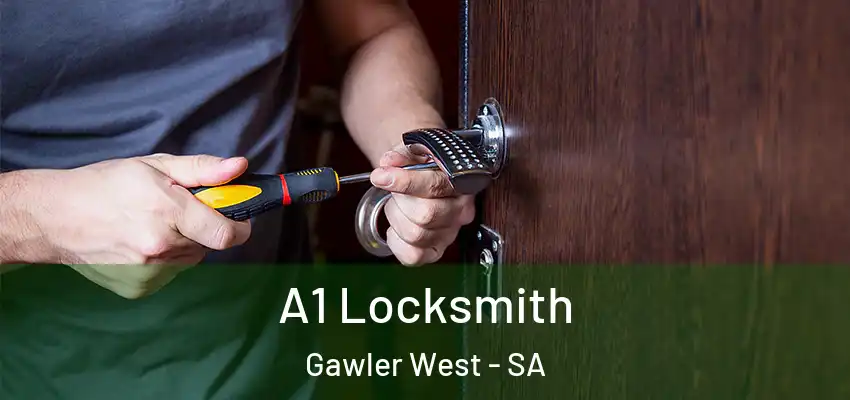  A1 Locksmith Gawler West - SA
