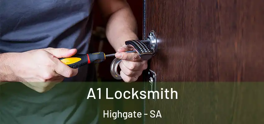  A1 Locksmith Highgate - SA