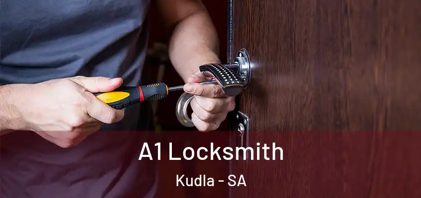  A1 Locksmith Kudla - SA