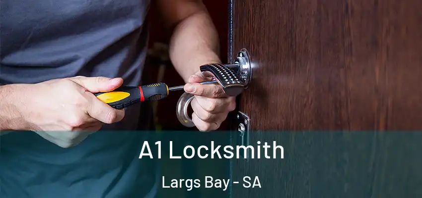 A1 Locksmith Largs Bay - SA