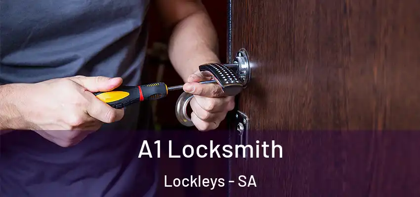  A1 Locksmith Lockleys - SA