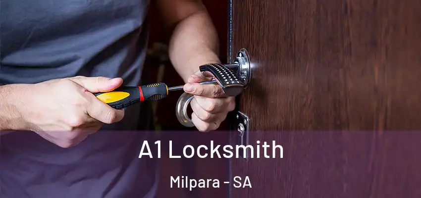  A1 Locksmith Milpara - SA