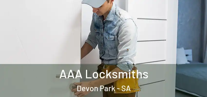  AAA Locksmiths Devon Park - SA