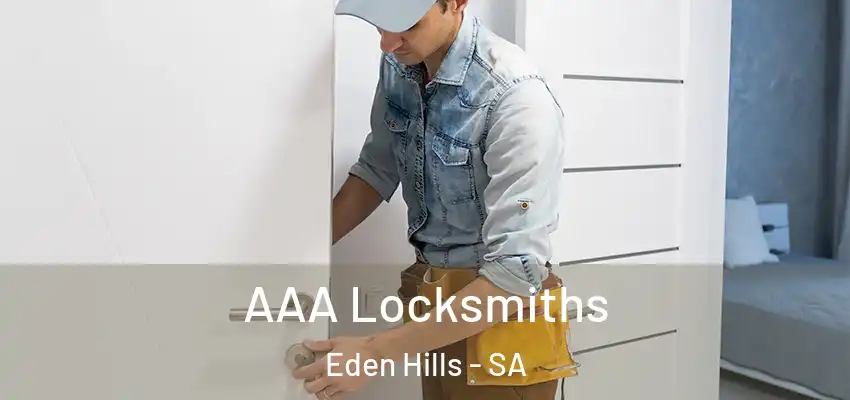  AAA Locksmiths Eden Hills - SA
