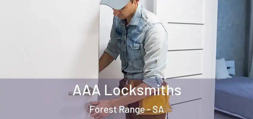 AAA Locksmiths Forest Range - SA