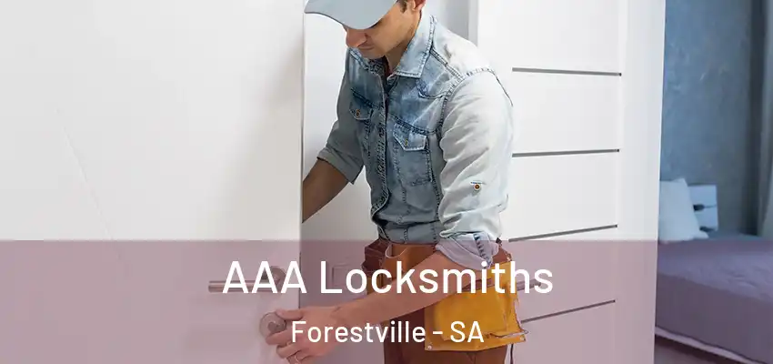 AAA Locksmiths Forestville - SA