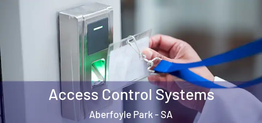  Access Control Systems Aberfoyle Park - SA