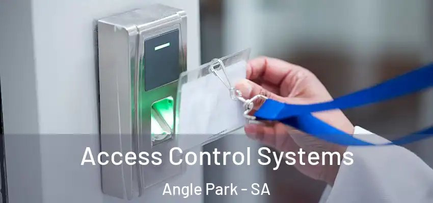  Access Control Systems Angle Park - SA