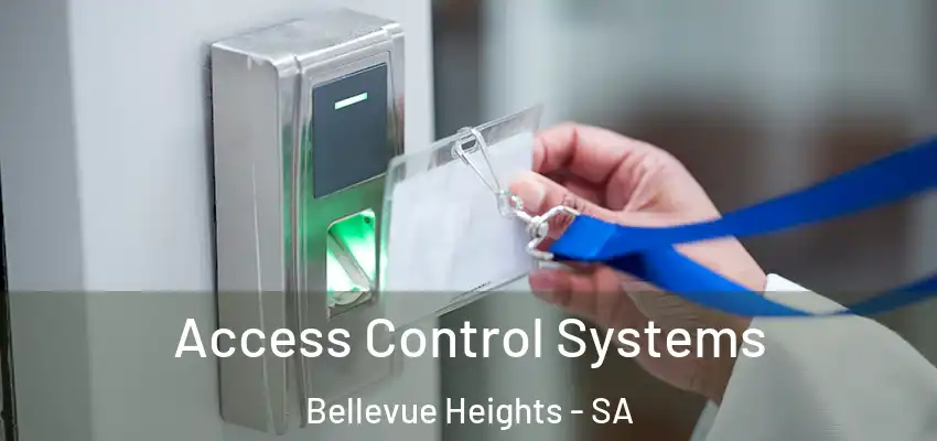 Access Control Systems Bellevue Heights - SA