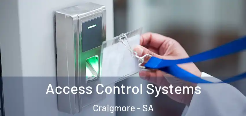  Access Control Systems Craigmore - SA