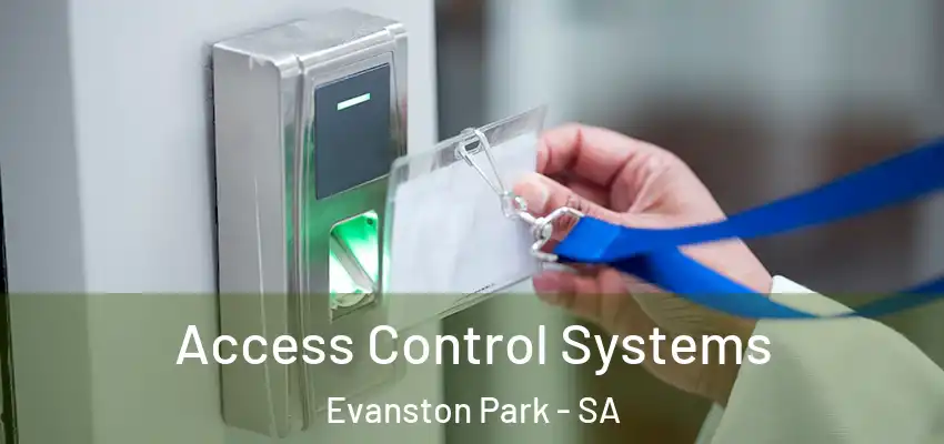 Access Control Systems Evanston Park - SA