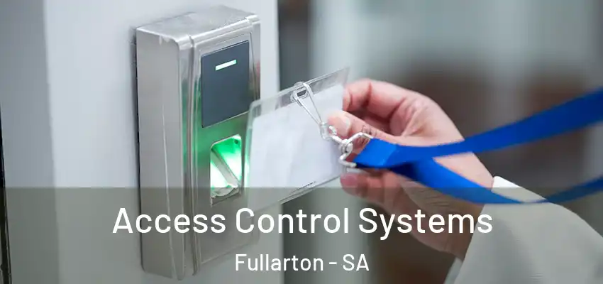 Access Control Systems Fullarton - SA