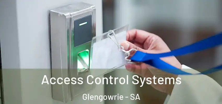  Access Control Systems Glengowrie - SA
