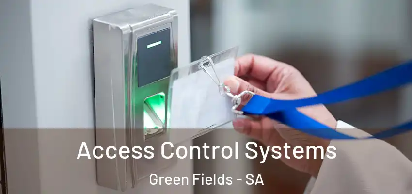  Access Control Systems Green Fields - SA