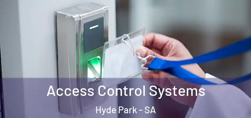  Access Control Systems Hyde Park - SA