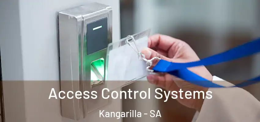  Access Control Systems Kangarilla - SA