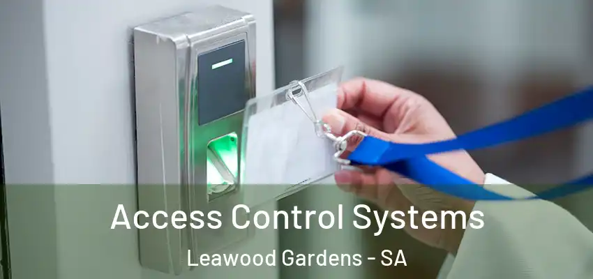 Access Control Systems Leawood Gardens - SA