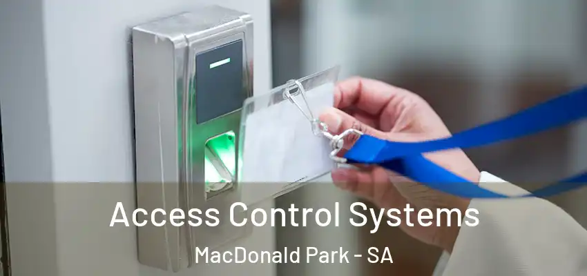  Access Control Systems MacDonald Park - SA