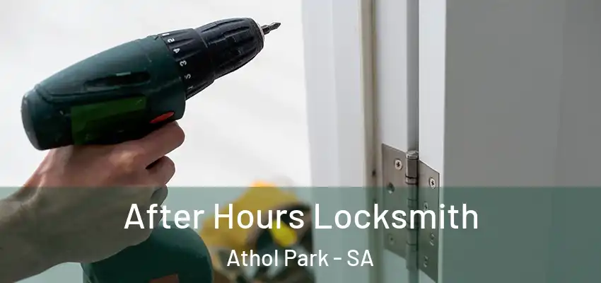 After Hours Locksmith Athol Park - SA