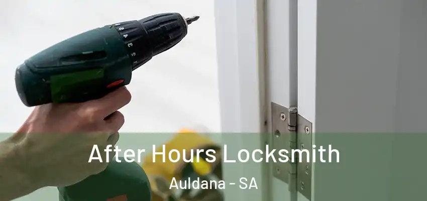 After Hours Locksmith Auldana - SA