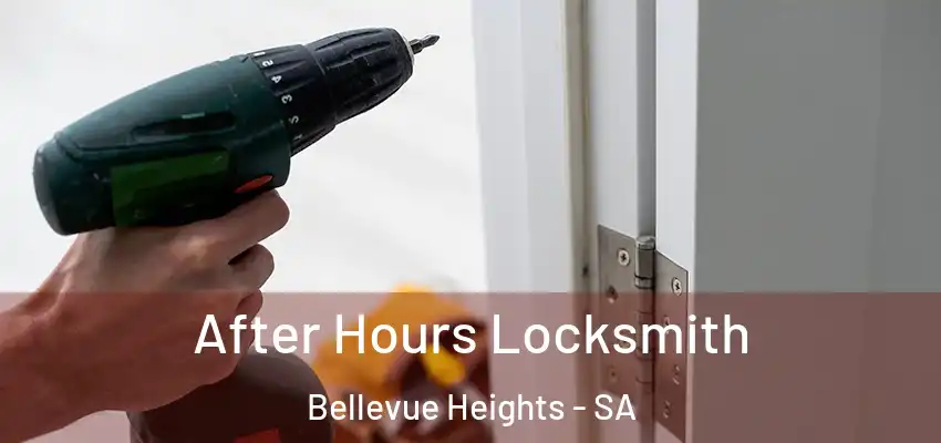  After Hours Locksmith Bellevue Heights - SA