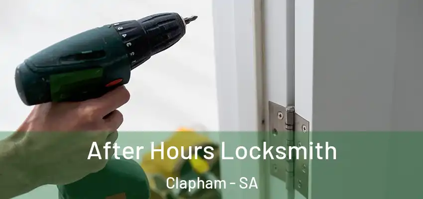  After Hours Locksmith Clapham - SA