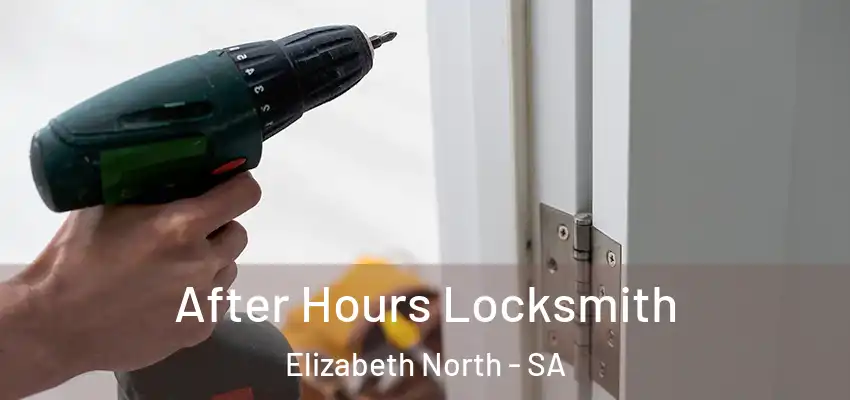 After Hours Locksmith Elizabeth North - SA