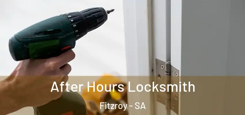 After Hours Locksmith Fitzroy - SA