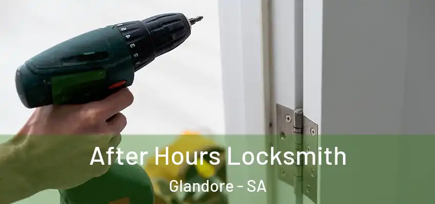 After Hours Locksmith Glandore - SA