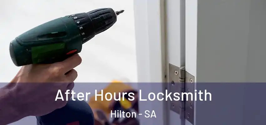 After Hours Locksmith Hilton - SA