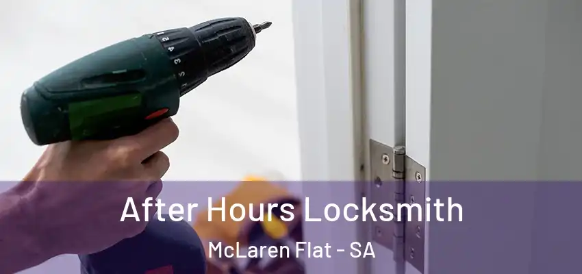 After Hours Locksmith McLaren Flat - SA