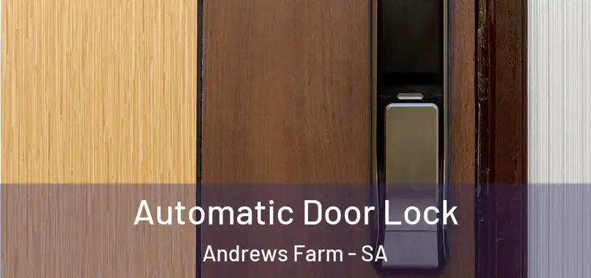 Automatic Door Lock Andrews Farm - SA