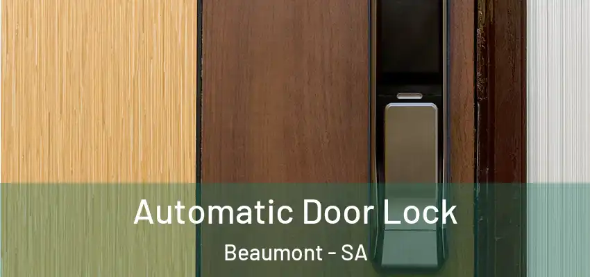  Automatic Door Lock Beaumont - SA