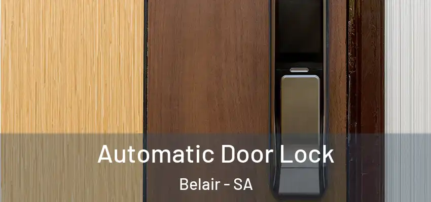 Automatic Door Lock Belair - SA