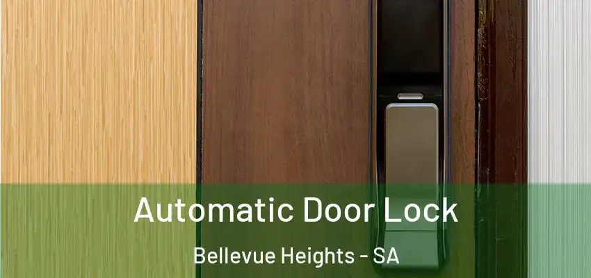  Automatic Door Lock Bellevue Heights - SA
