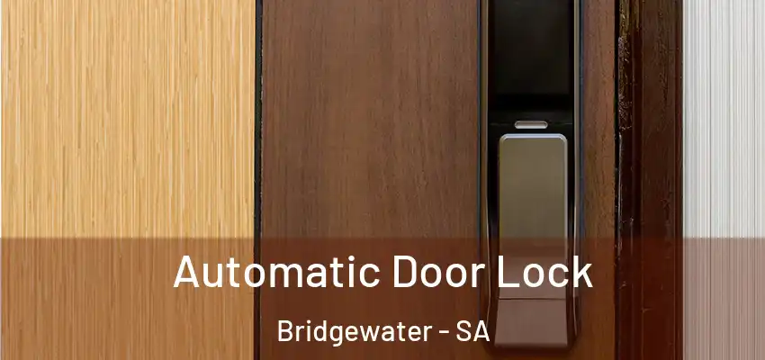 Automatic Door Lock Bridgewater - SA