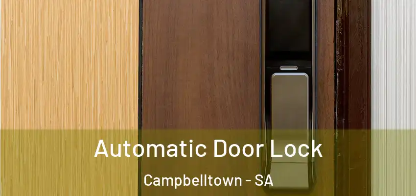 Automatic Door Lock Campbelltown - SA