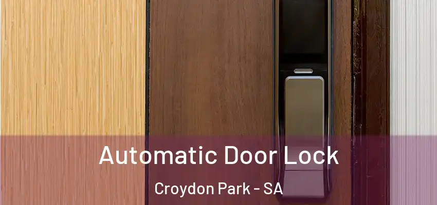  Automatic Door Lock Croydon Park - SA