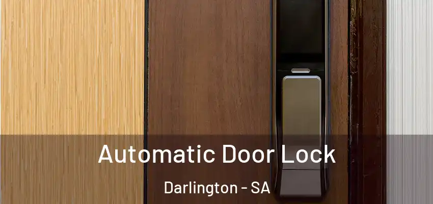  Automatic Door Lock Darlington - SA