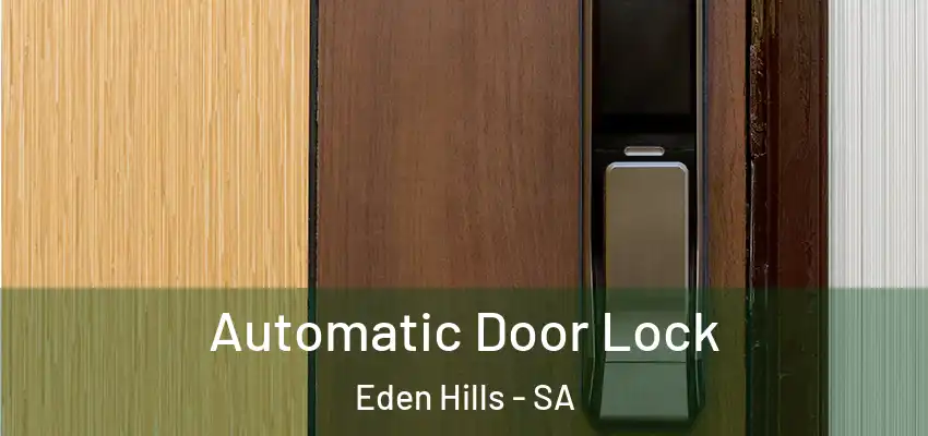  Automatic Door Lock Eden Hills - SA