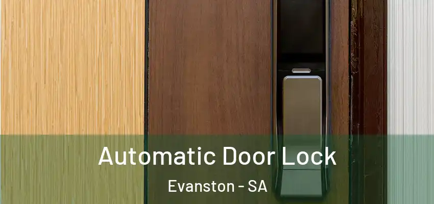  Automatic Door Lock Evanston - SA