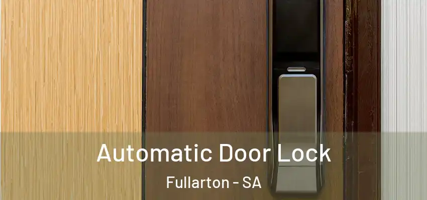 Automatic Door Lock Fullarton - SA