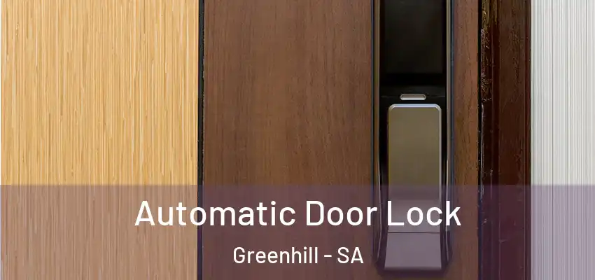 Automatic Door Lock Greenhill - SA