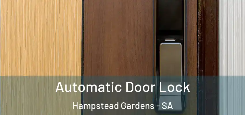  Automatic Door Lock Hampstead Gardens - SA